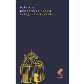 Özlem ve Pencereler - Kerem Ertuğrul Ertuğrul