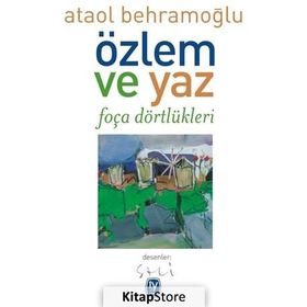 Özlem ve Yaz - Ataol Behramoğlu