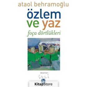 Özlem ve Yaz - Ataol Behramoğlu