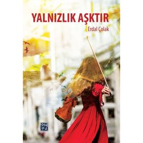 ÖZLEM YALNIZLIKTA GIZLIDIR - TÜNAY AVCI