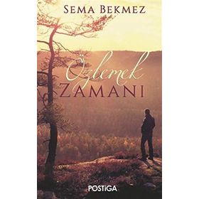 Özlemek Zamanı - Sema Bekmez