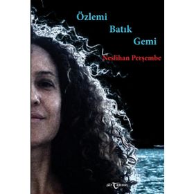 Özlemi Batık Gemi - Neslihan Perşembe
