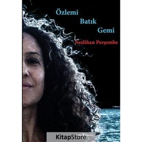 Özlemi Batık Gemi - Neslihan Perşembe