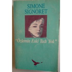 ÖZLEMİN ESKI TADI YOK - SIMONE SIGNORET