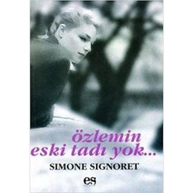 ÖZLEMİN ESKI TADI YOK - SIMONE SIGNORET