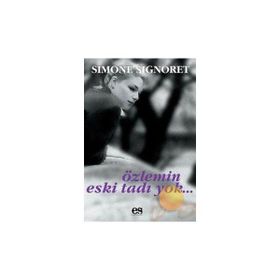 ÖZLEMİN ESKI TADI YOK - SIMONE SIGNORET