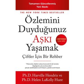 Özlemini Duyduğunuz Aşkı Yaşamak - Harville Hendrix - Helen Lakelly Hunt