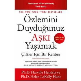 Özlemini Duyduğunuz Aşkı Yaşamak - Harville Hendrix - Helen Lakelly Hunt