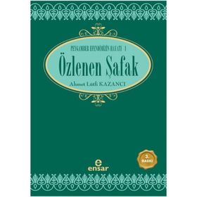ÖZLENEN ŞAFAK - AHMET LÜTFİ KAZANCI