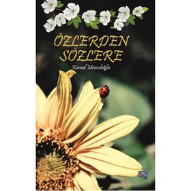 Özlerden Sözlere - Kemal Menceloğlu