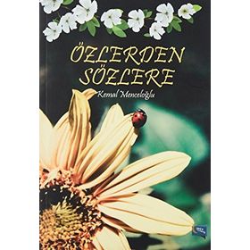Özlerden Sözlere - Kemal Menceloğlu