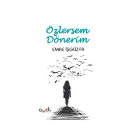 Özlersem Dönerim - Emre İşgüzar