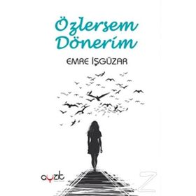 Özlersem Dönerim - Emre İşgüzar