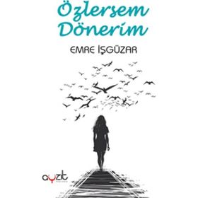 Özlersem Dönerim - Emre İşgüzar
