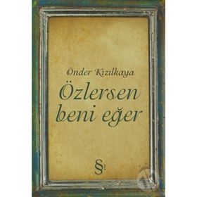 ÖZLERSEN BENI EĞER - ÖNDER KIZILKAYA