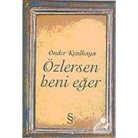 ÖZLERSEN BENI EĞER - ÖNDER KIZILKAYA