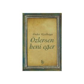 ÖZLERSEN BENI EĞER - ÖNDER KIZILKAYA