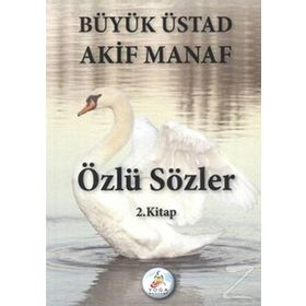 ÖZLÜ SÖZLER 2. KITAP - AKIF MANAF