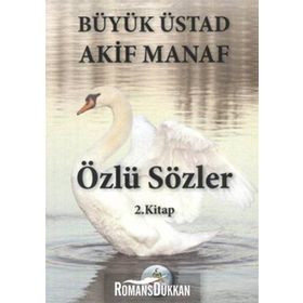 ÖZLÜ SÖZLER 2. KITAP - AKIF MANAF