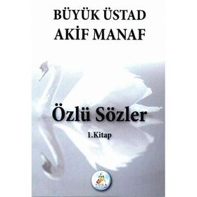ÖZLÜ SÖZLER - MUSTAFA İSLAMOĞLU