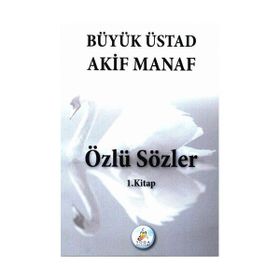 ÖZLÜ SÖZLER - MUSTAFA İSLAMOĞLU
