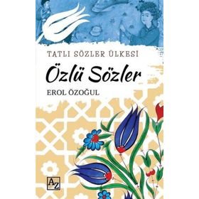 Özlü Sözler Tatlı Sözler Ülkesi Erol Özoğul