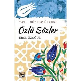 Özlü Sözler Tatlı Sözler Ülkesi Erol Özoğul
