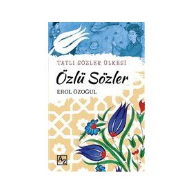 Özlü Sözler Tatlı Sözler Ülkesi Erol Özoğul