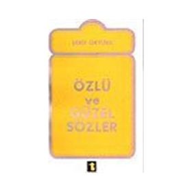 ÖZLÜ VE GÜZEL SÖZLER - ŞERİF ÖZTÜRK