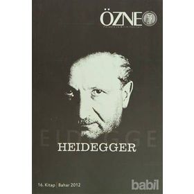 Özne Felsefe ve Bilim Yazıları 16. Kitap - Heidegger - kollektif