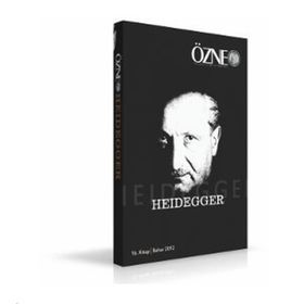 Özne Felsefe ve Bilim Yazıları 16. Kitap - Heidegger - kollektif