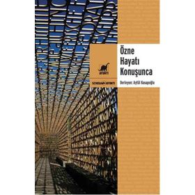 Özne Hayatı Konuşunca - Aytül Kasapoğlu