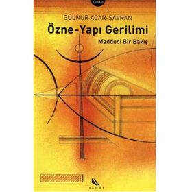 ÖZNE-YAPI GERILIMI MADDECI BIR BAKIŞ - GÜLNUR- ACAR SAVRAN