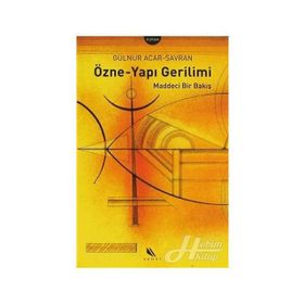 ÖZNE-YAPI GERILIMI MADDECI BIR BAKIŞ - GÜLNUR- ACAR SAVRAN