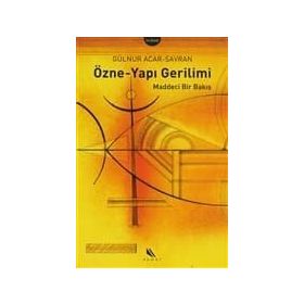 ÖZNE-YAPI GERILIMI MADDECI BIR BAKIŞ - GÜLNUR- ACAR SAVRAN