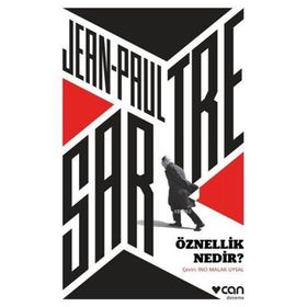 Öznellik Nedir? - Jean Paul Sartre