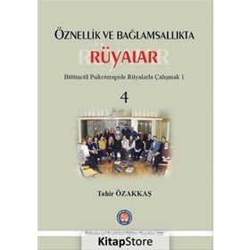 Öznellik ve Bağlamsallıkta Rüyalar - Tahir Özakkaş