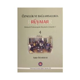 Öznellik ve Bağlamsallıkta Rüyalar - Tahir Özakkaş