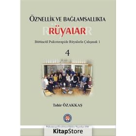 Öznellik ve Bağlamsallıkta Rüyalar - Tahir Özakkaş