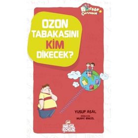 Ozon Tabakasını Kim Dikecek? - Yusuf Asal