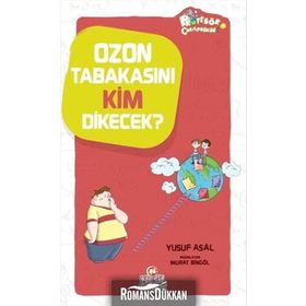 Ozon Tabakasını Kim Dikecek? - Yusuf Asal