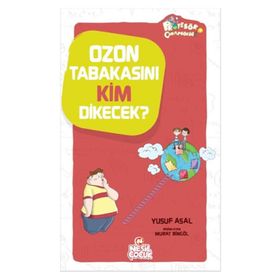 Ozon Tabakasını Kim Dikecek? - Yusuf Asal