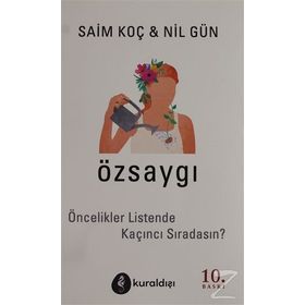 Özsaygı - Öncelikler Listende Kaçıncı Sıradasın? - Nil Gün Saim Koç