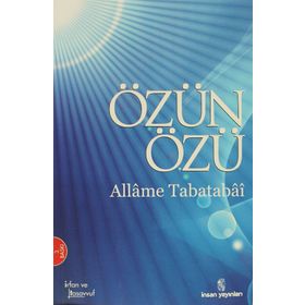 Özün Özü - Allâme Tabatabâî