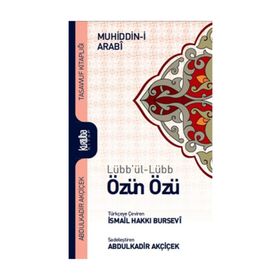 ÖZÜN ÖZÜ - İBN ARABI