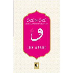 Özün Özü - Muhyiddin İbni Arabi