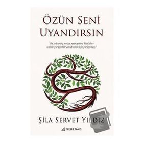 Özün Seni Uyandırsın Serenad Yayınevi