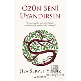 Özün Seni Uyandırsın Serenad Yayınevi