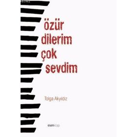 Özür Dilerim Çok Sevdim - Tolga Akyıldız