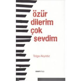 Özür Dilerim Çok Sevdim - Tolga Akyıldız
